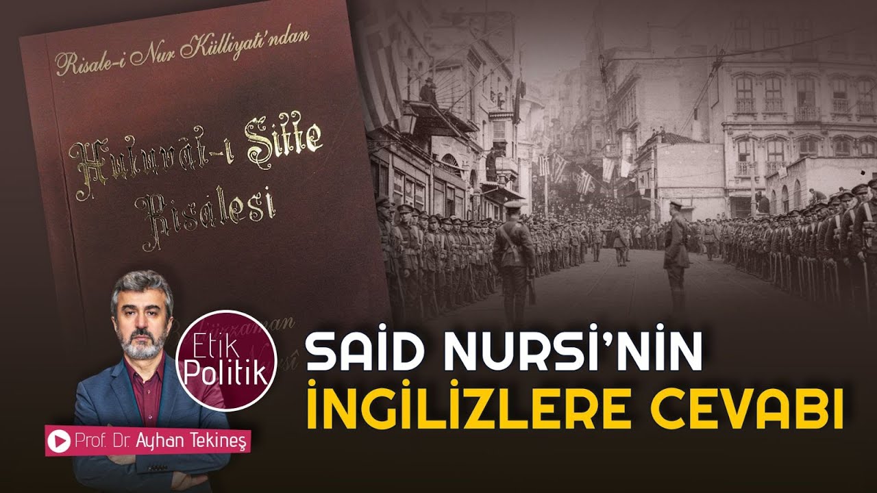 Said Nursi'nin İngilizlere Cevabı | Prof. Dr. Ayhan TEKİNEŞ