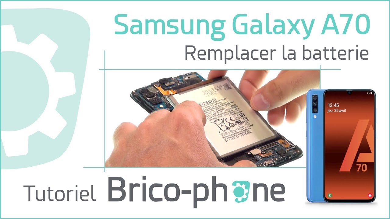 Comment changer la batterie du Samsung Galaxy A70 ? Tutoriel complet