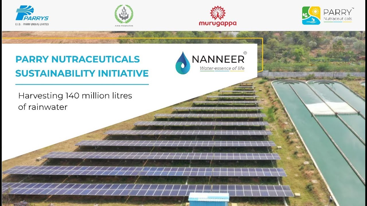 Parry  Nutraceuticals - Sustainability in all Manufacturing Practices