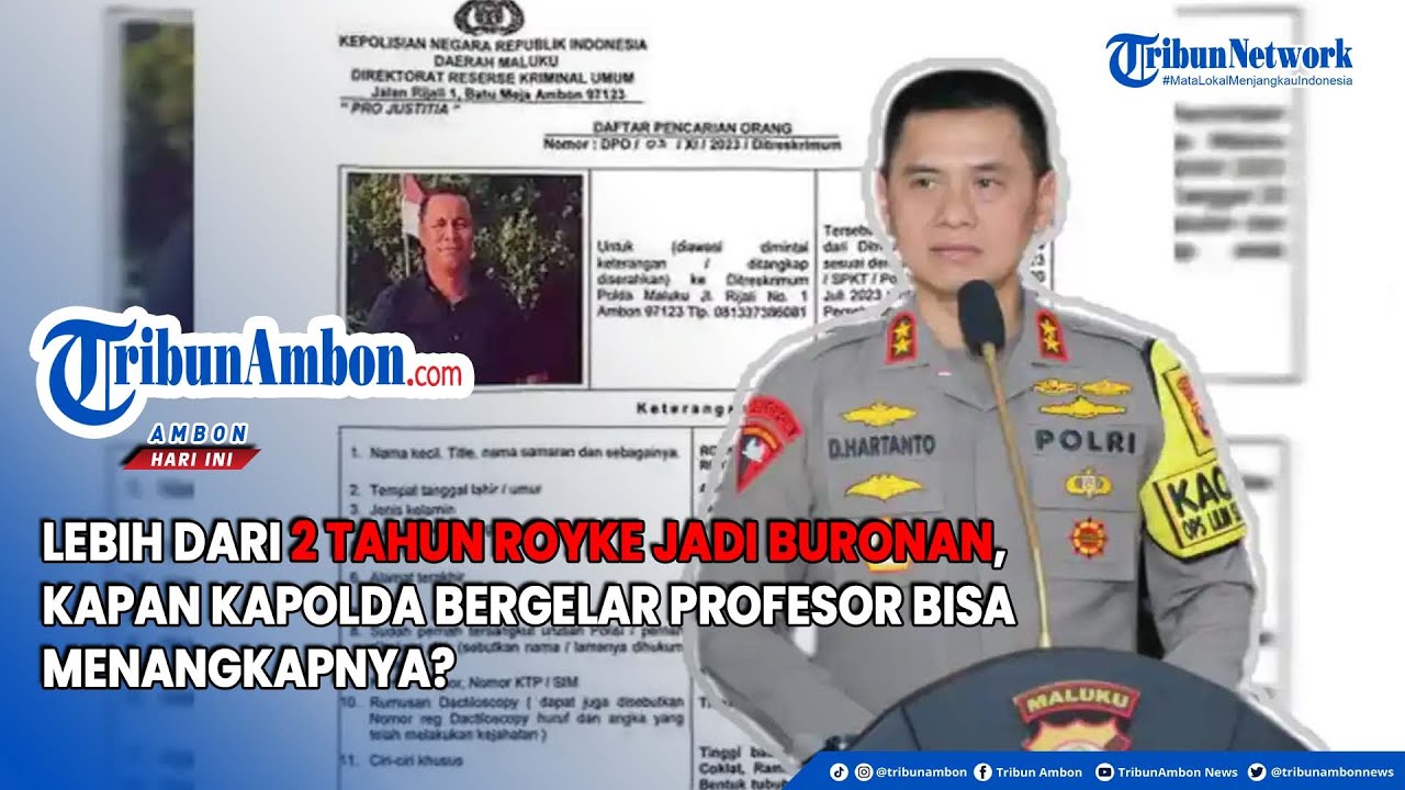 Lebih dari 2 Tahun Royke Jadi Buronan, Kapan Kapolda Bergelar Profesor Bisa Menangkapnya