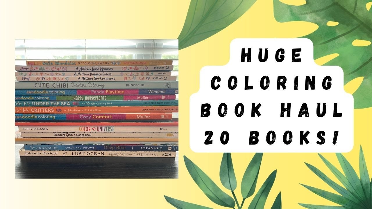 Huge Coloring Book Haul - 20 books - Book outlet, Amazon, Ebay, Dollar General