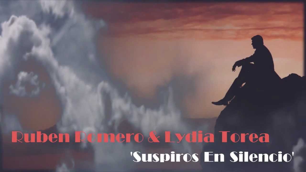 Ruben Romero & Lydia Torea ~ Suspiros En Silencio