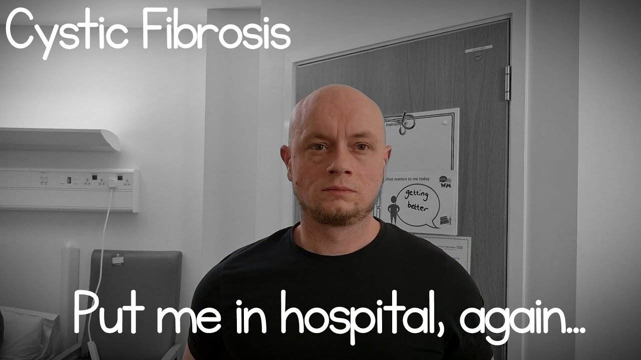 Cystic Fibrosis put me in hospital again. It will be a long road to recovery, but I'll do it!
