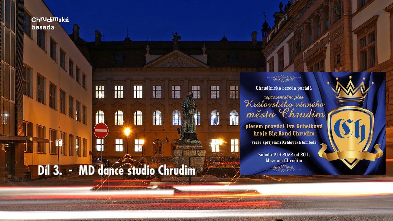 Reprezentační ples královského věnného města Chrudim - MD DANCE - díl 3. - 19.3.2022