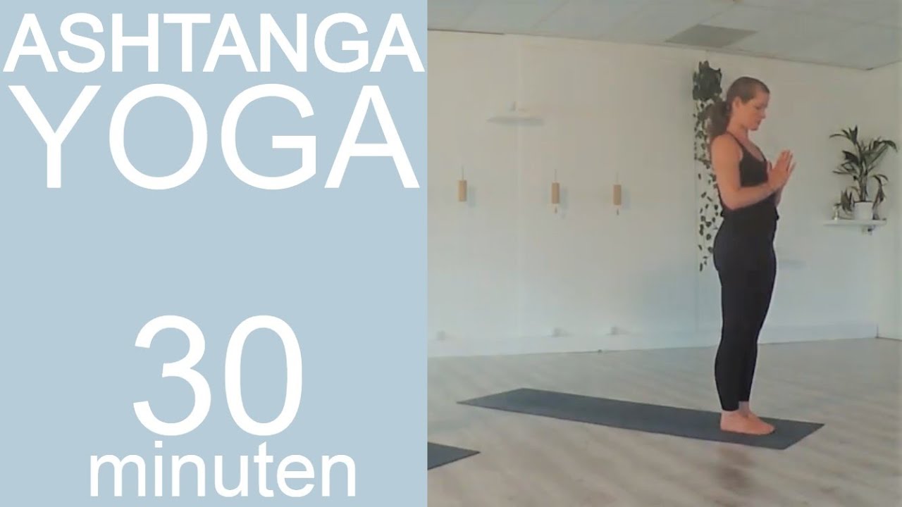 Ashtanga Yoga 30 minuten