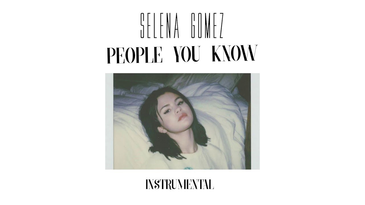 Selena Gomez - People You Know (Instrumental with backing vocals)