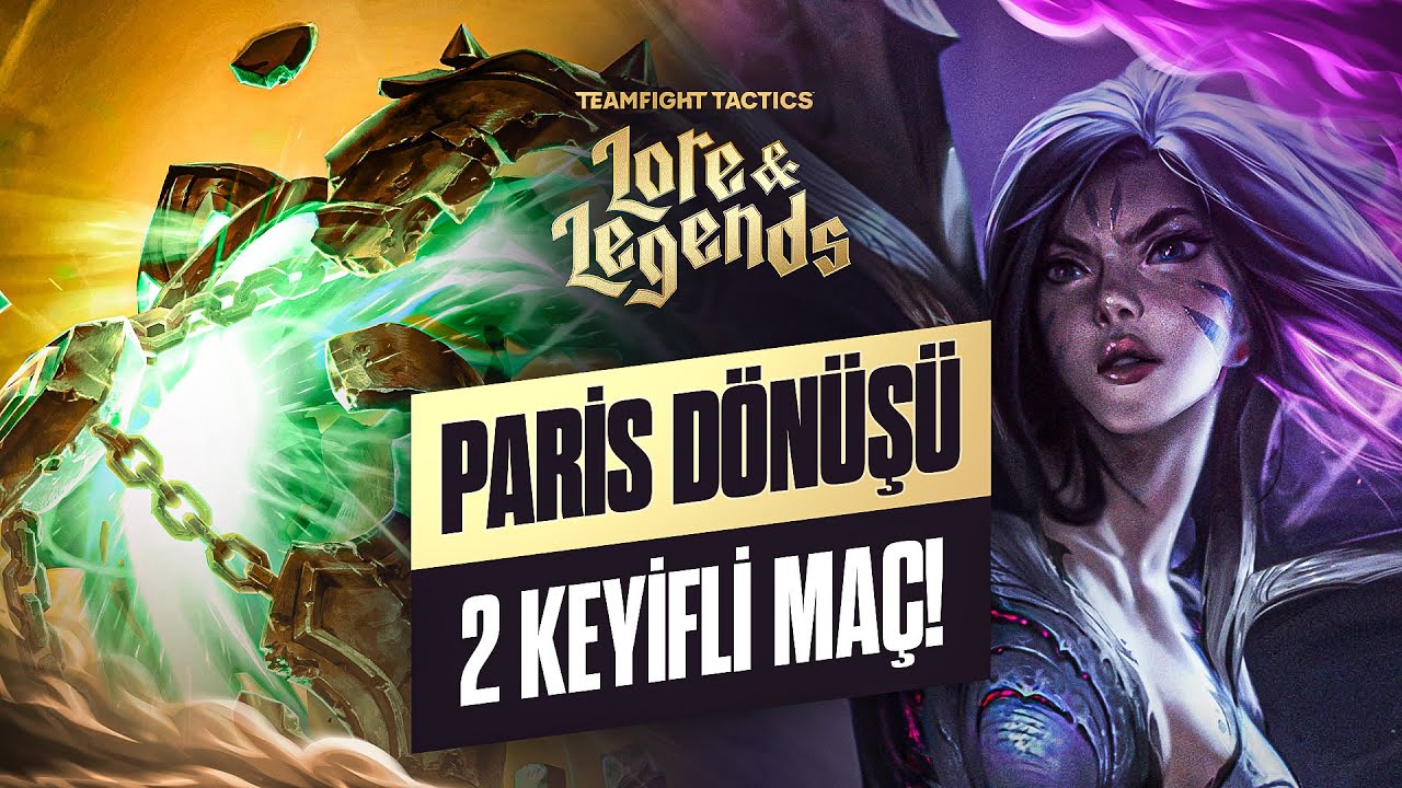 PARİS D&Ouml;N&Uuml;Ş&Uuml; 2 KEYİFLİ MA&Ccedil;! | HOLYTHOTH TFT
