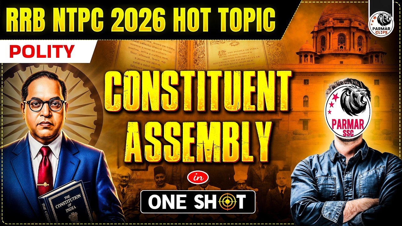 CONSTITUENT ASSEMBLY OF INDIA | POLITY ONE SHOT | RRB NTPC GK HOT TOPICS 2026 | SSC CGL, CHSL, MTS