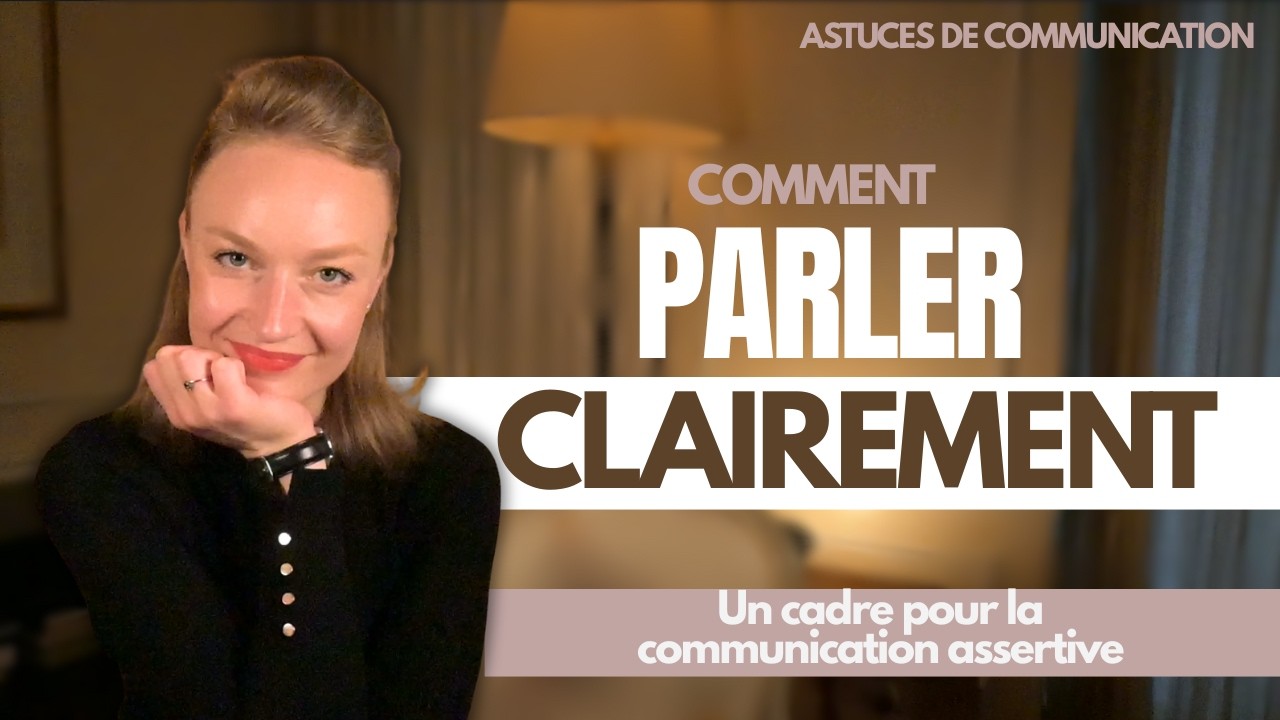La Communication Assertive: Comment s'exprimer clairement et avec IMPACT