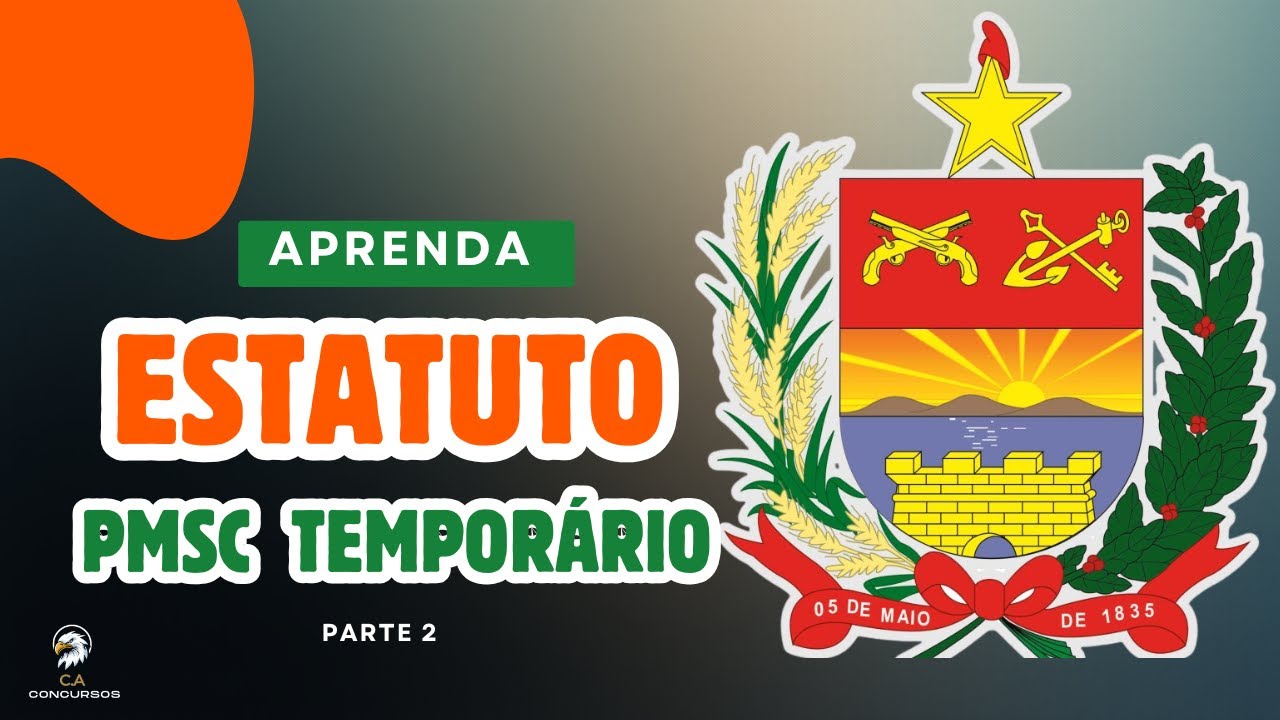 PMSC 2025 | Soldado Temporário | Estatuto da PMSC parte 2 | CA Concursos | Gustavo Gomes