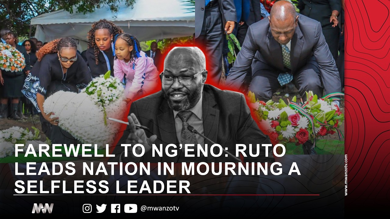 FAREWELL TO NG’ENO: RUTO LEADS NATION IN MOURNING A SELFLESS LEADER