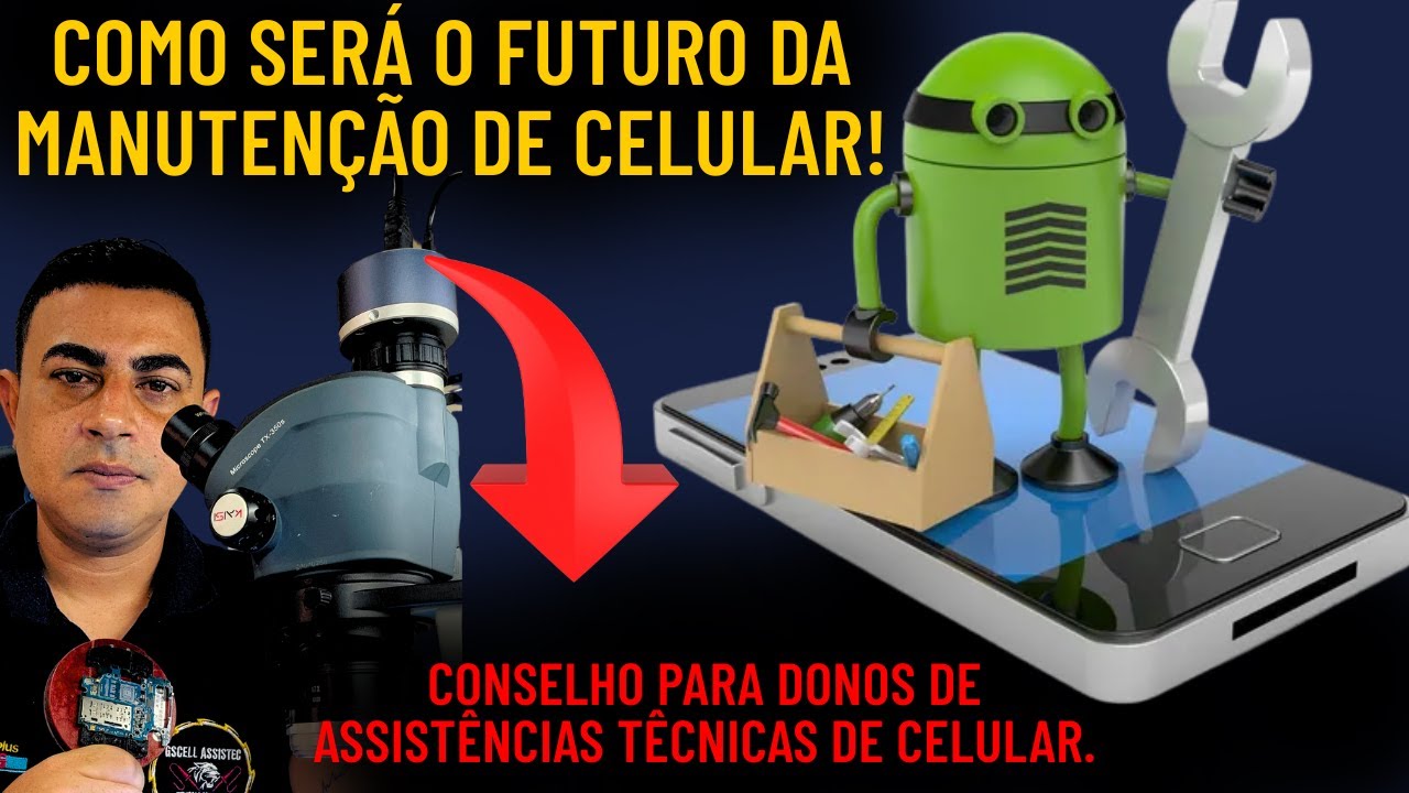 COMO SERÁ O MERCADO DE CONSERTO DE CELULARES NO FUTURO PRÓXIMO!