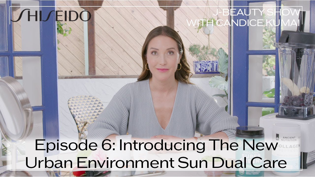 Episode 6: Urban Environment SPF Line I The Shiseido J-Beauty Show with Candice Kumai