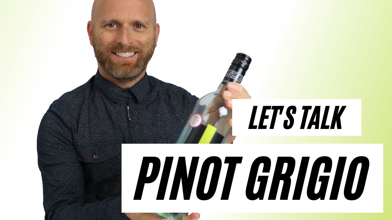 Lets Talk PINOT GRIGIO - What you need to know about this POPULAR grape