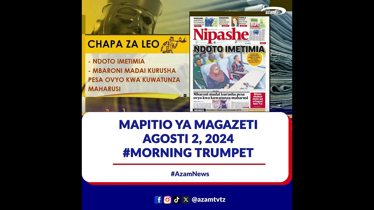 KURASA ZA MAGAZETI || Yaliyojiri kwenye magazeti ya leo