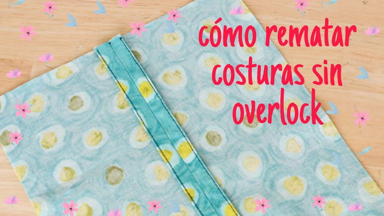 cómo rematar costuras sin overlock, hazlo en tu máquina casera.