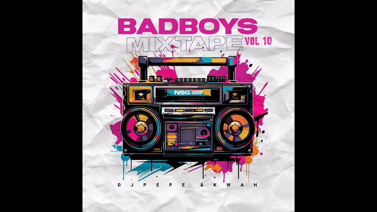 Bad Boys X(10) Mixtape Vol.10