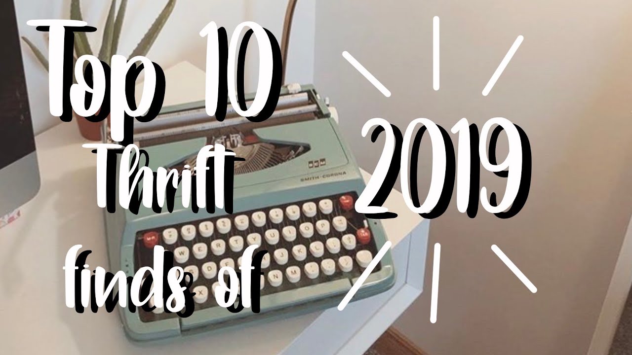 My top 10 thrift finds of 2019