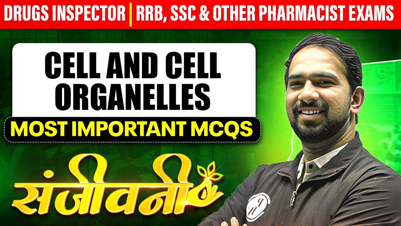 Cell and Cell Organelles | Most Important MCQs | Drug Inspector & Pharmacist Exam | PW