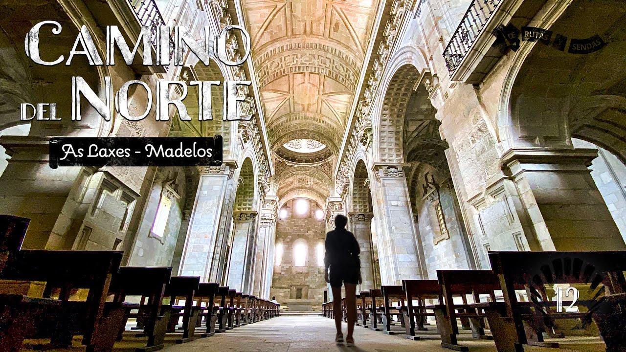 Camino del Norte · 12 | As Laxes a Madelos #caminodesantiago