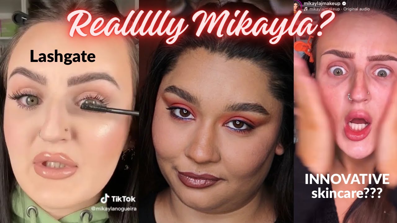 Mikayla Noguiera Who? Lashgate, £300,000 Hauls & HEAVILY Over-Edited Content