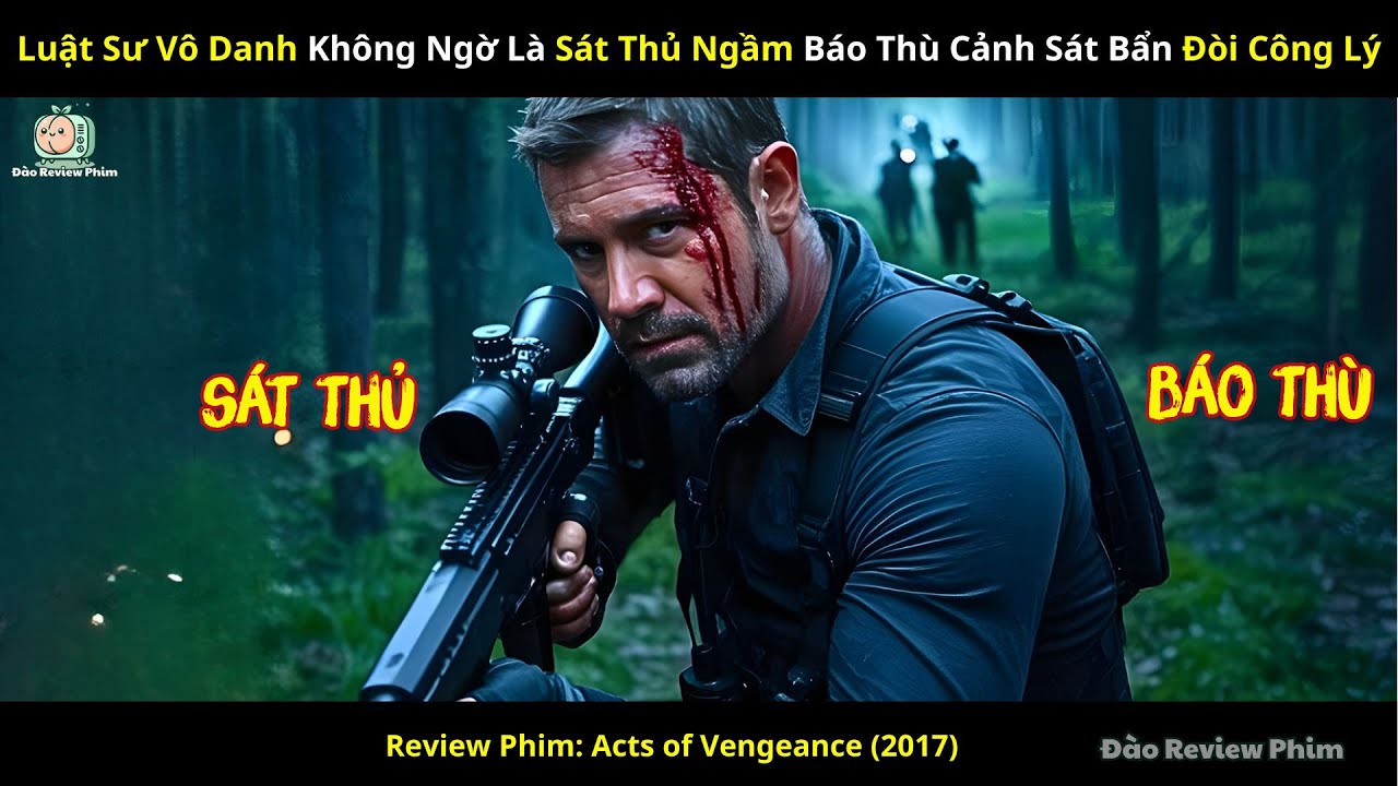 [Review Phim] Luật Sư Vô Danh Không Ngờ Là Sát Thủ Ngầm Báo Thù Cảnh Sát Bẩn Đòi Công Lý