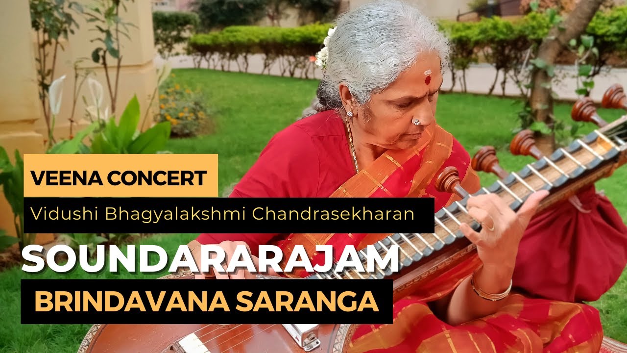 Soundararajam | Brindavana Saranga | Veena Concert | Vid. Bhagyalakshmi Chandrasekharan