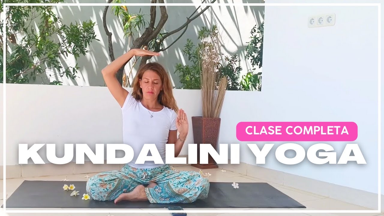 Clase de Kundalini Yoga que Tienes que Probar - Creando Amor hacia uno mismo