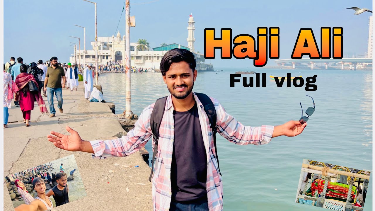 Haji Ali ￼Dargah😍 || Shakib 7 star vlog 