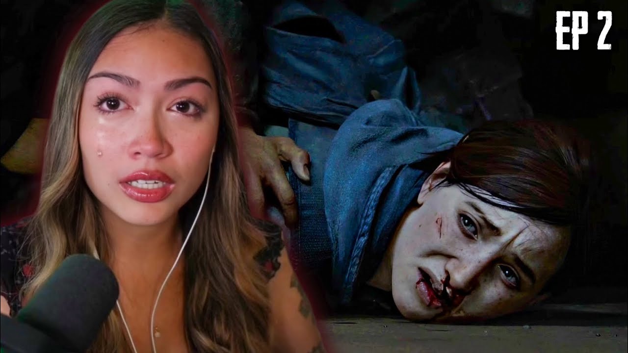 OKAY I AM OFFICIALLY A BROKEN WOMAN - The Last of Us Part 2 First Playthrough | Episode 2
