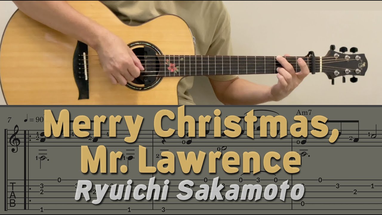 Merry Christmas, Mr. Lawrence / Ryuichi Sakamoto (Guitar) [Notation + TAB]