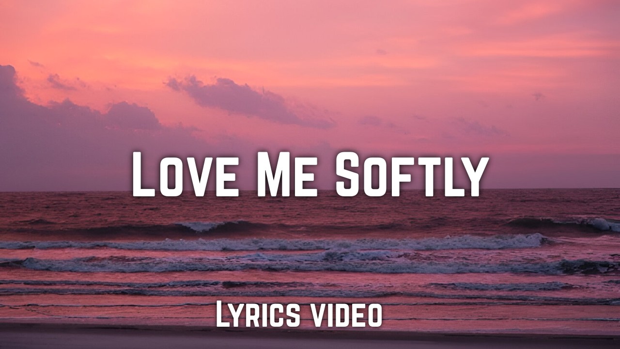 Love Me Softly - Official Music Lyrics Video - Visualizer