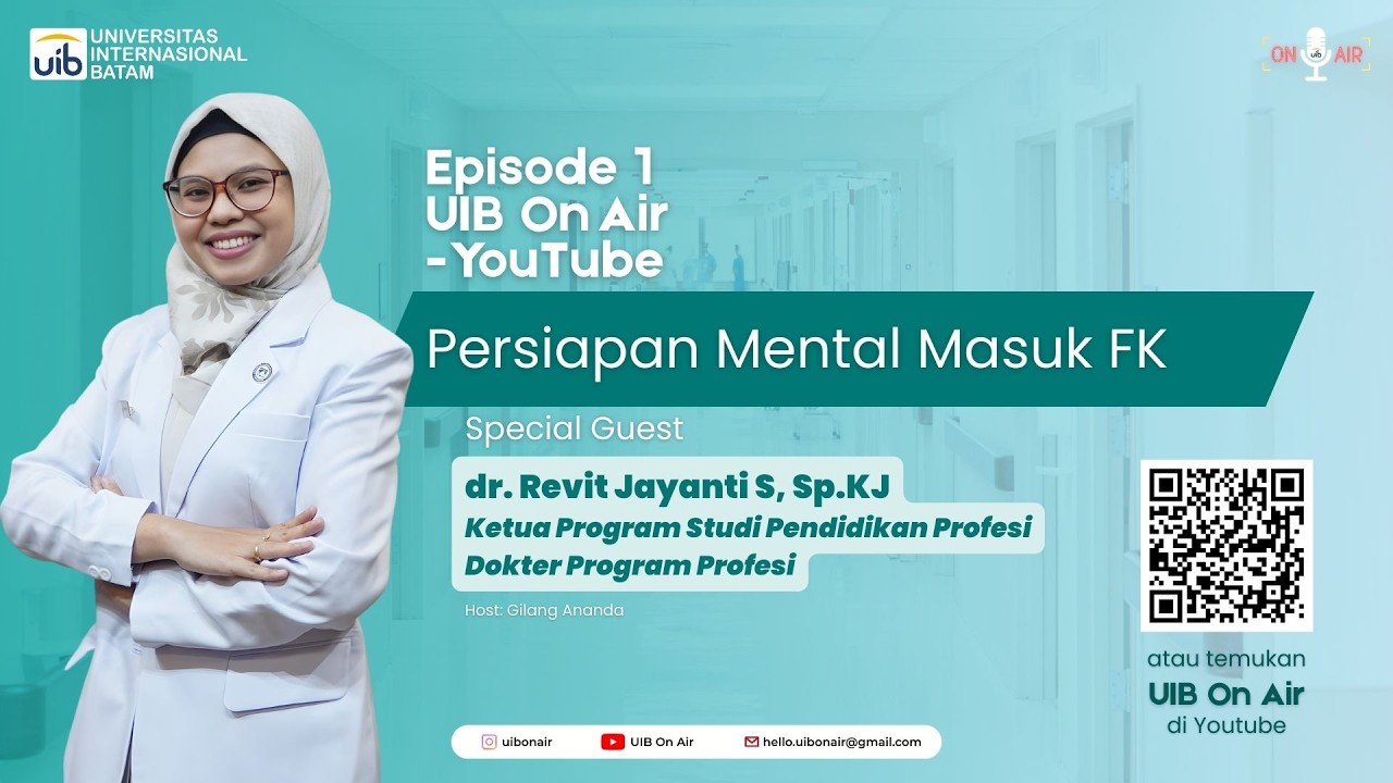 Persiapan Mental Masuk FK | UIB ON AIR - Episode 1