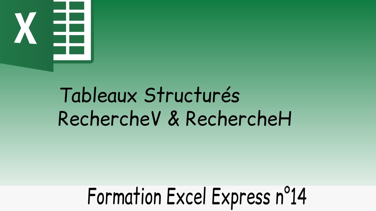 Faire des recherches dynamiques dans un tableau structuré (Excel)