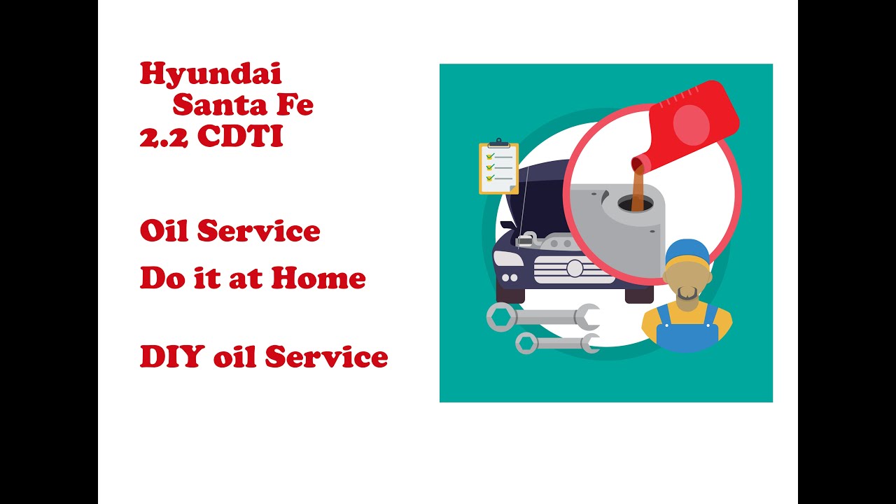 Hyundai Santa Fe 2.2 CDTI oil service
