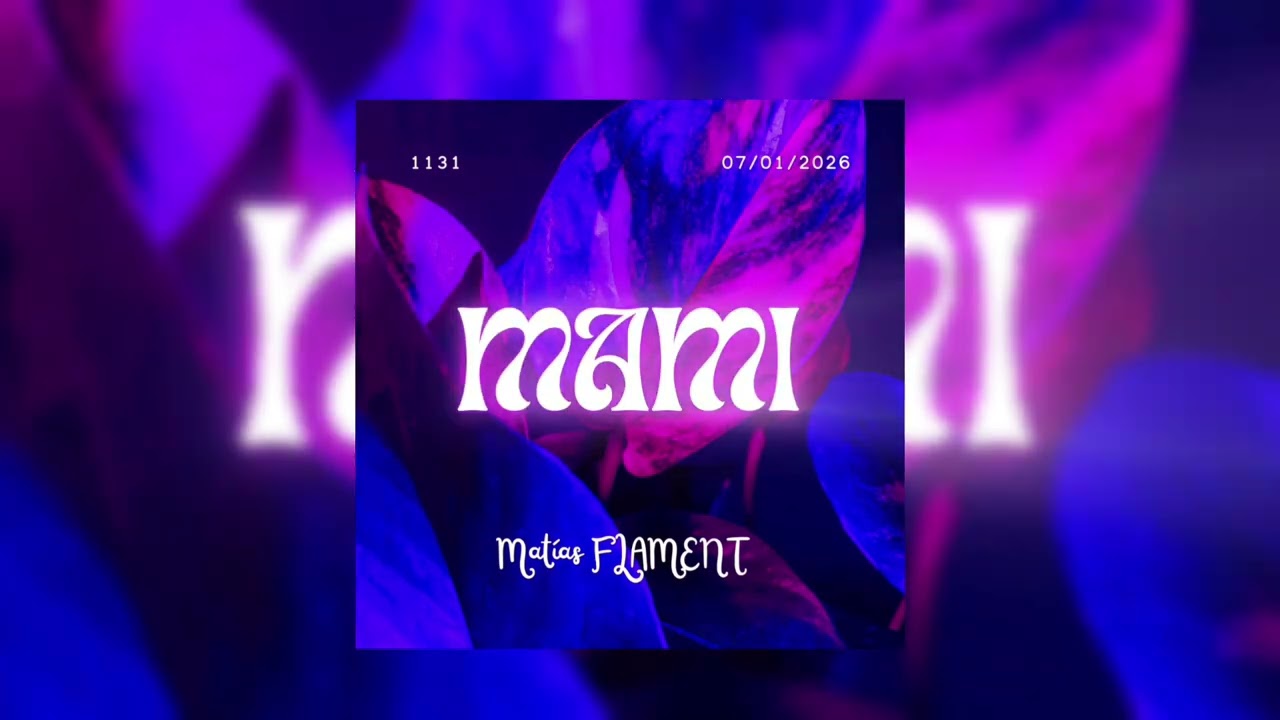 ( MAMI ) _ ( MATÍAS FLAMENT ) _ 1131 _
