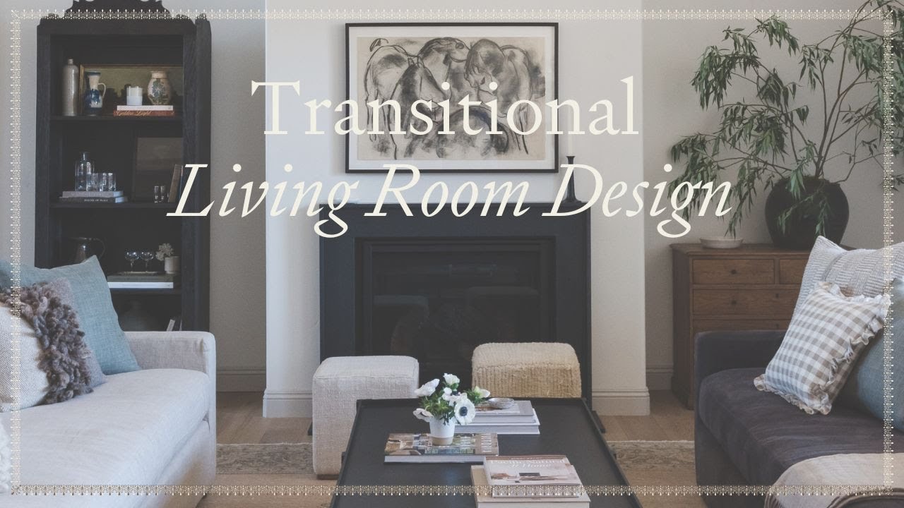 Transitional Living Room Design Reveal with Sources