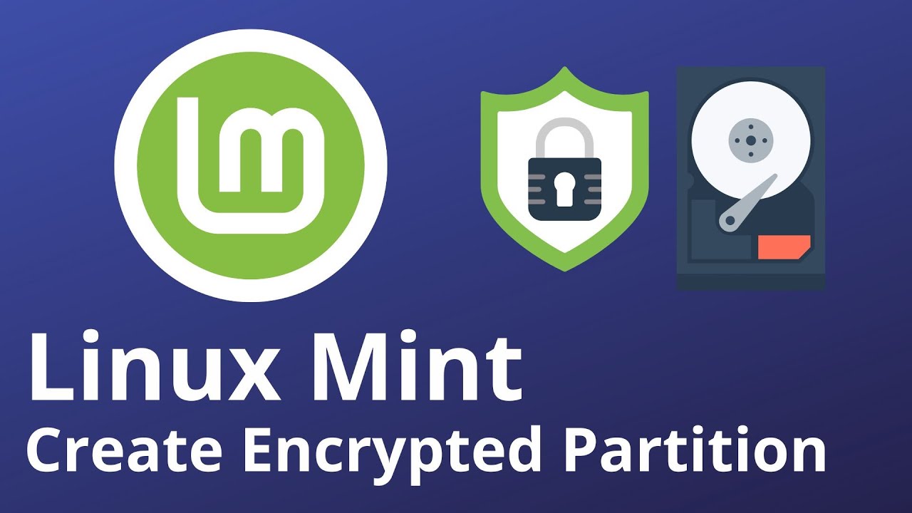 Создайте зашифрованный раздел ПОСЛЕ этого — Учебное пособие по Linux Mint для начинающих