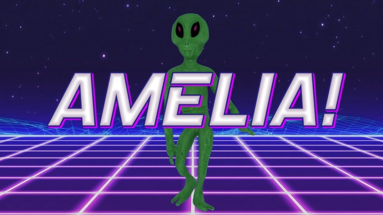HAPPY BIRTHDAY AMELIA! - ALIEN REMIX