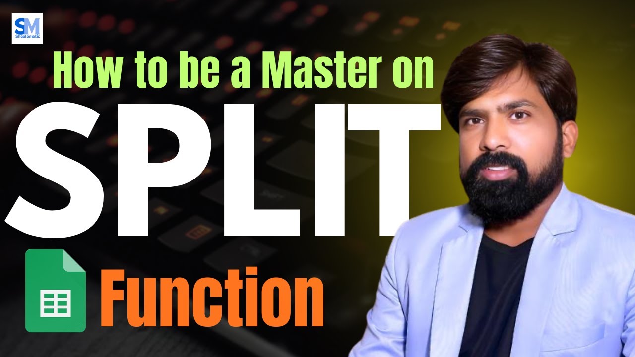 How to be a Master on SPLIT Functilon in Google Sheets