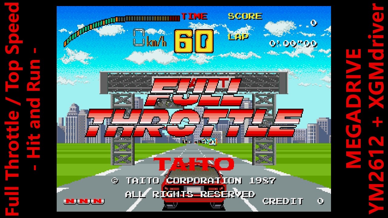[BGM] FULL THROTTLE/TOP SPEED -Hit and Run- [MEGADRIVE XGM driver]