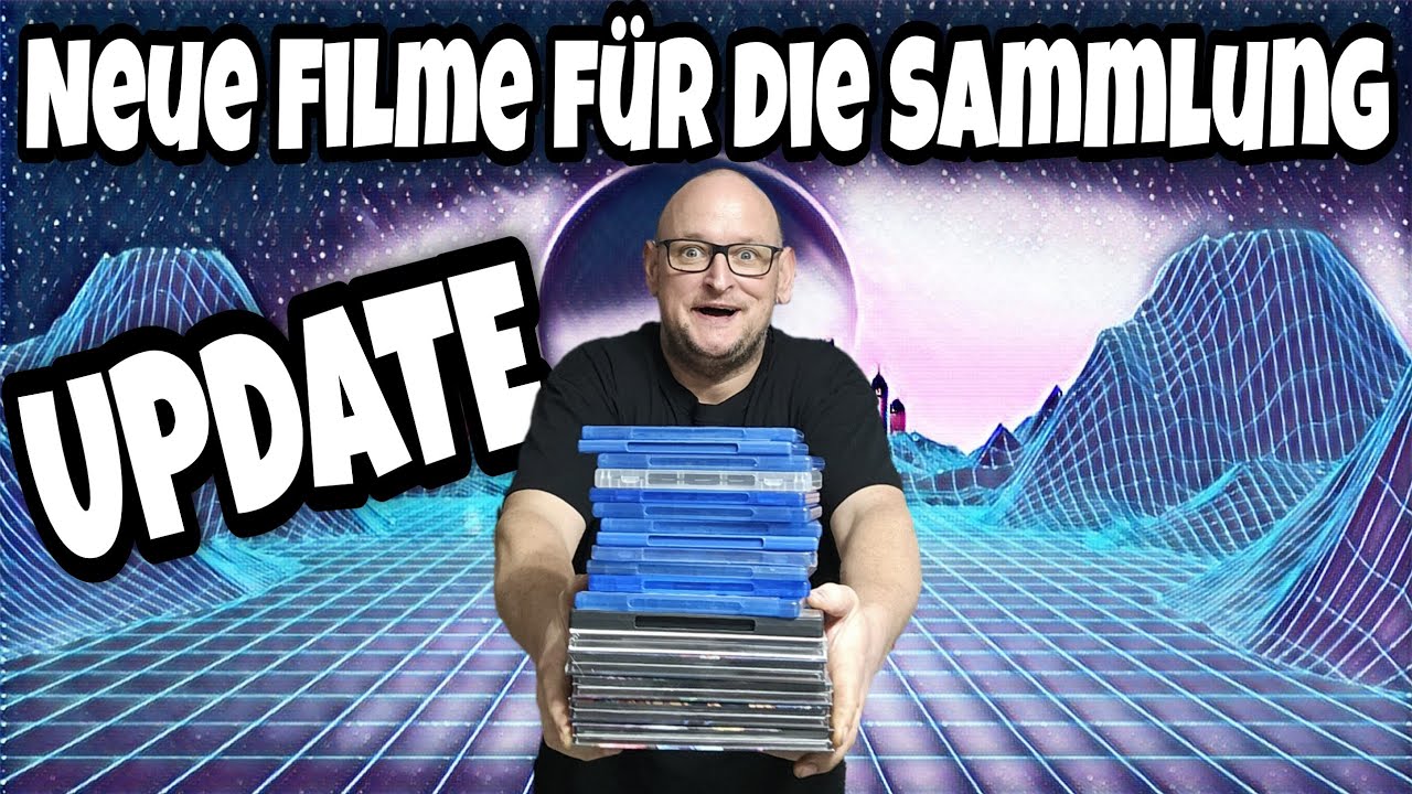 Update ll Neue Filme für die Sammlung 