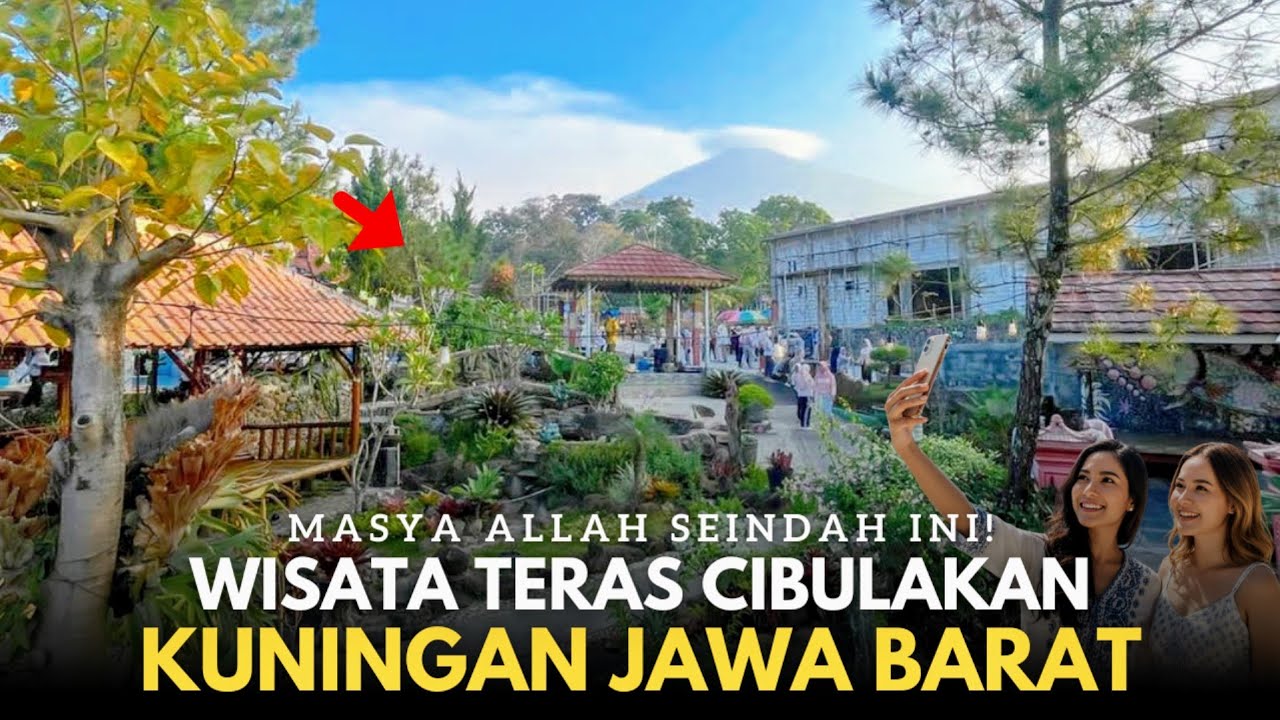 Wajib Kesini! Tiketnya Cuma Rp15.000 Aja Bisa Sepuasnya, Wisata Teras Cibulakan Kuningan Jawa Barat