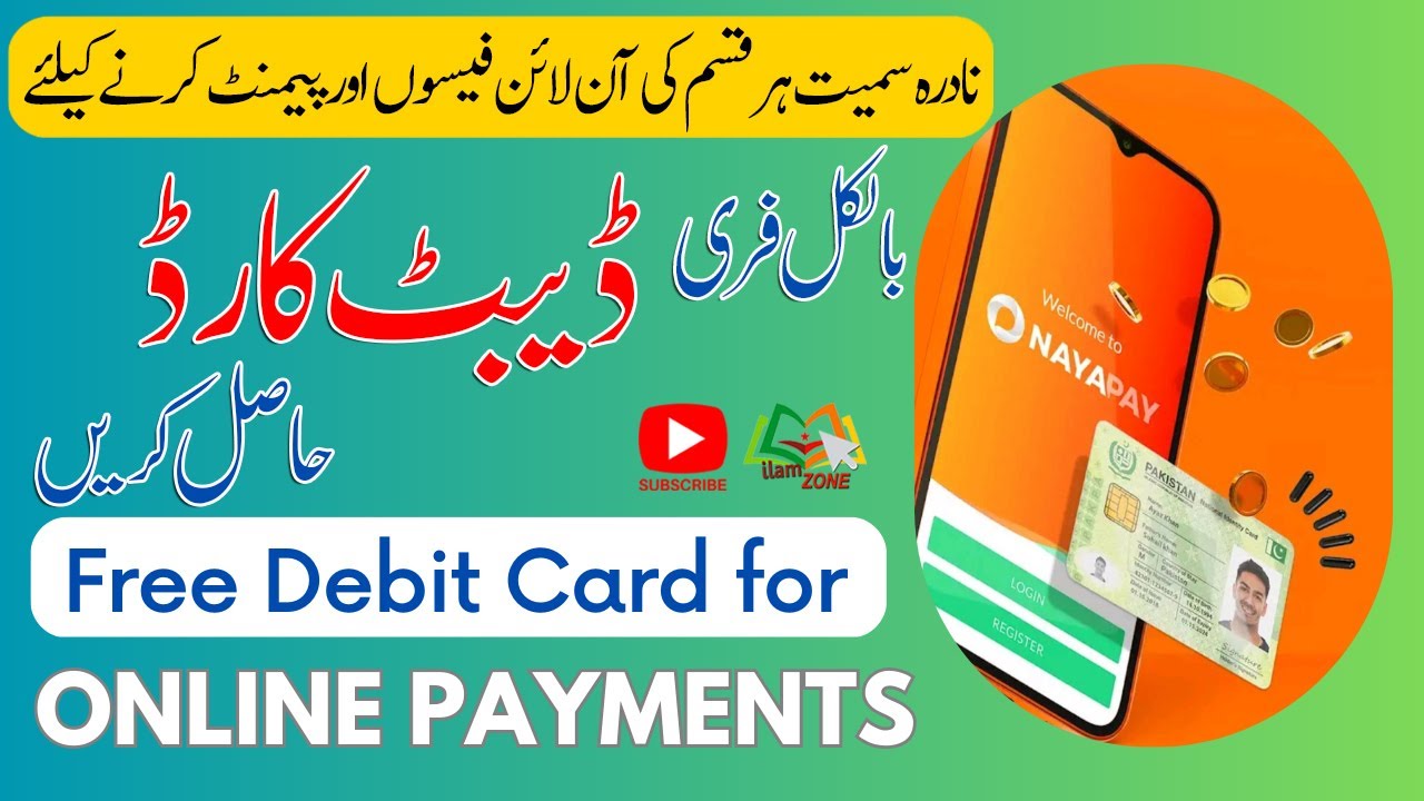 Get a Free Debit Card for Online NADRA and Other Payments | NayaPay
