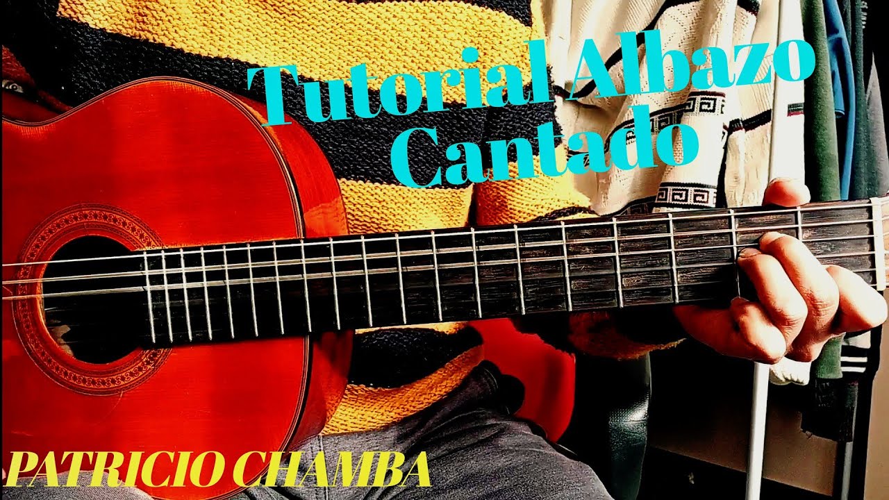 Yo Llevo En Alma una Amargura  / Albazo Cantado / Tutorial Ecuatoriano