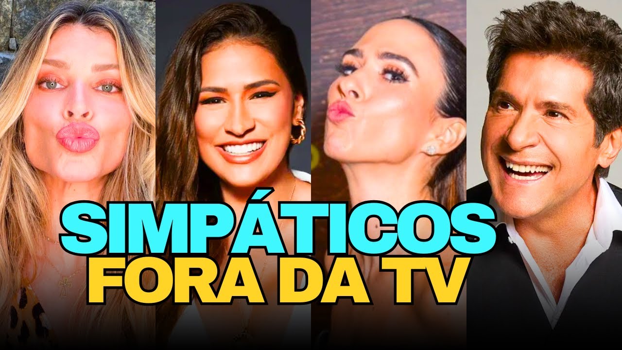 QUEM SÃO OS FAMOSOS MAIS SIMPÁTICOS E HUMILDES DO BRASIL!