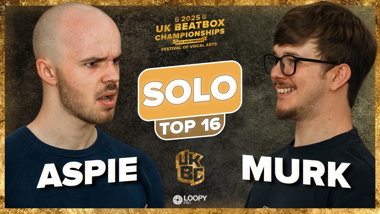 Aspie vs Murk | UK Beatbox Championships 2025 | Solo Top 16 Battle