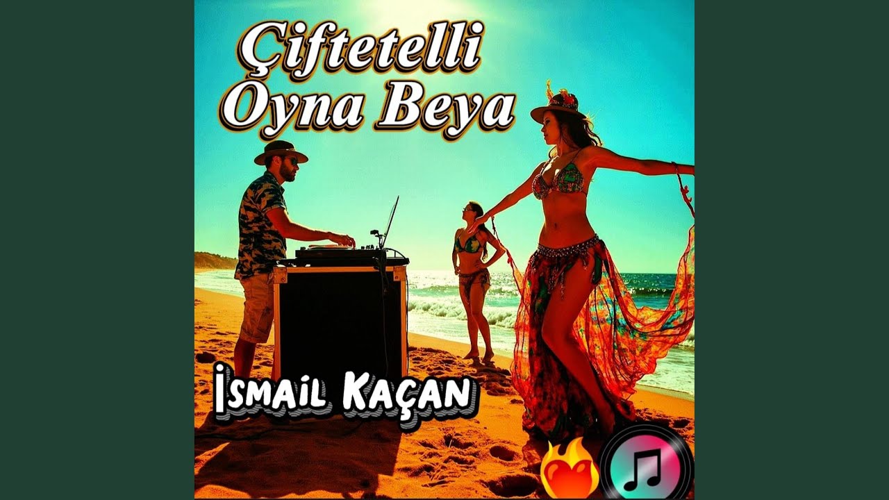 Çiftetelli Oyna Beya