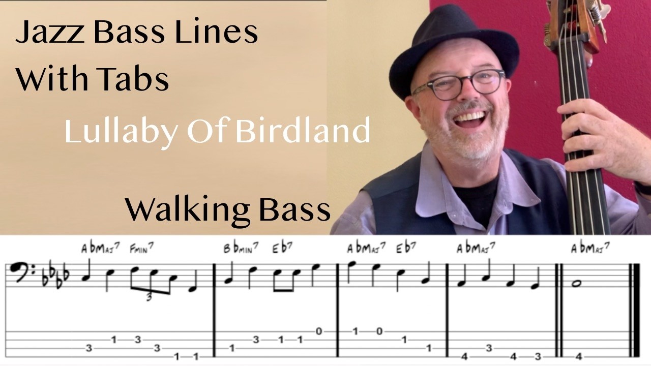 Jazz Bass Lines With Tabs: Walking Bass Tutorial On Lullaby Of Birdland By George Shearing
