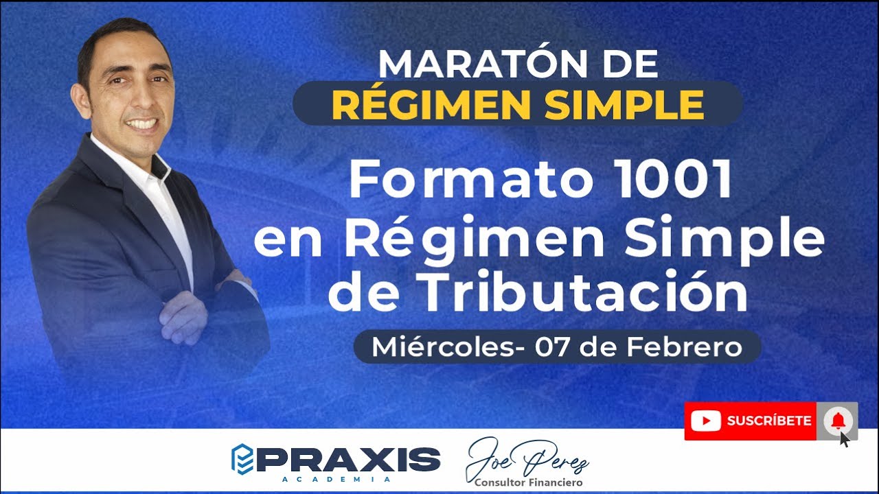 FORMATO 1001 EN RÉGIMEN SIMPLE DE TRIBUTACIÓN - MASTERCLASS  GRATUITA